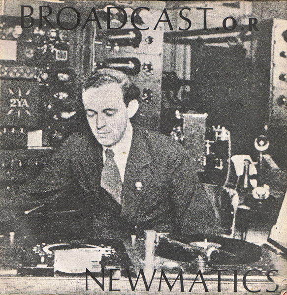 NEWMATICS-BROADCASTS O.R. 2X 7" VG COVER VG+