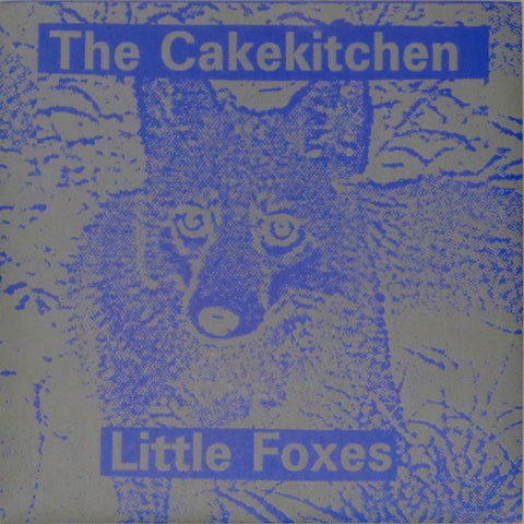 CAKEKITCHEN THE-LITTLE FOXES 7" *NEW*