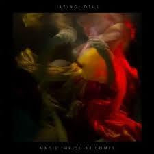 FLYING LOTUS-UNTIL THE QUIET COMES CD VG