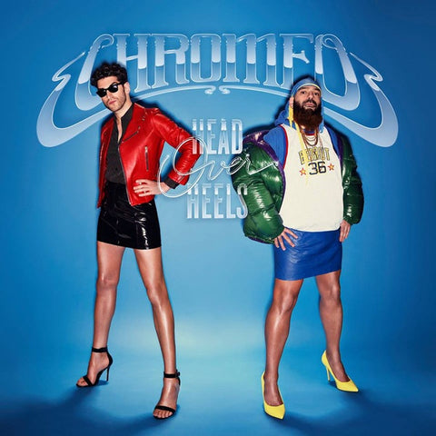 CHROMEO-HEAD OVER HEELS 2LP *NEW*
