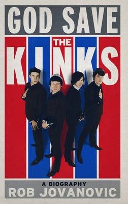 KINKS THE-GOD SAVE THE KINKS A BIOGRAPHY BOOK *NEW*