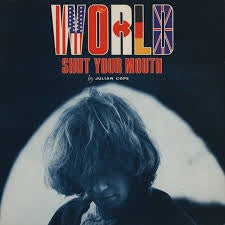 COPE JULIAN-WORLD SHUT YOUR MOUTH LP VG+ COVER VG+