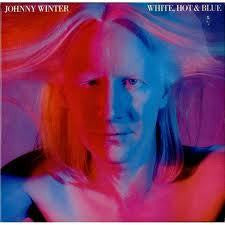 WINTER JOHNNY-WHITE, HOT & BLUE LP EX COVER VG+