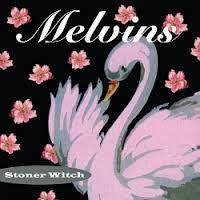 MELVINS-STONER WITCH LP *NEW*