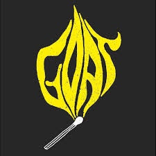 GOAT-LET IT BURN YELLOW VINYL 7" *NEW*
