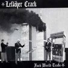 LEFTOVER CRACK-FUCK WORLD TRADE 2LP *NEW*
