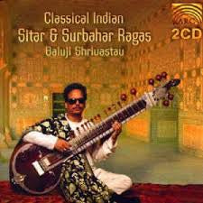 SHRIVASTAV BALUJI-SITAR & SURBAHAR RAGAS 2 CD VG+