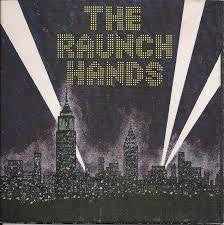 RAUNCH HANDS THE-MILLION DOLLAR MOVIE COLOURED  2X7" *NEW*