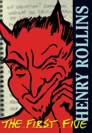 ROLLINS HENRY-THE FIRST FIVE BOOK VG