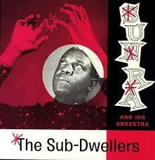 SUN RA-THE SUB DWELLERS LP *NEW*