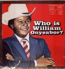 ONYEABOR WILLIAM-WHO IS WILLIAM ONYEABOR? 3LP *NEW*