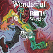 FALL THE-THE WONDERFUL & FRIGHTENING WORLD OF THE FALL LP VG+ COVER VG