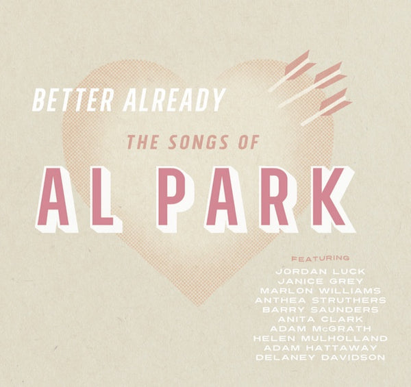 BETTER ALREADY THE SONGS OF AL PARK-VARIOUS ARTISTS CD *NEW*