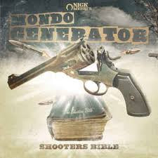 MONDO GENERATOR-SHOOTERS BIBLE LP *NEW*