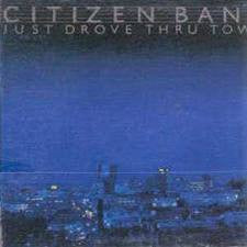 CITIZEN BAND-JUST DROVE THRU TOWN LP NM COVER VG+