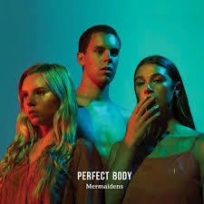 MERMAIDENS-PERFECT BODY LP *NEW*