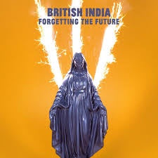 BRITISH INDIA-FORGETTING THE FUTURE LP *NEW* WAS $44.99 NOW...