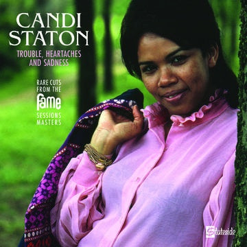 STATON CANDI-TROUBLE, HEARTACHES & SADNESS LP *NEW*