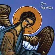 OM-PILGRAMAGE LP *NEW*