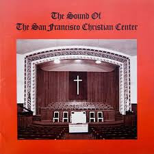 SAN FRANCISCO CHRISTIAN CENTER-THE SOUND OF THE SAN FRANCISCO CHRISTIAN CENTER LP *NEW*