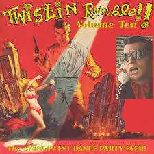 TWISTIN RUMBLE!! VOLUME TEN-VARIOUS ARTISTS LP *NEW*