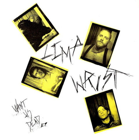 LIMP WRIST-WANT US DEAD EP 7 INCH VG+ COVER VG