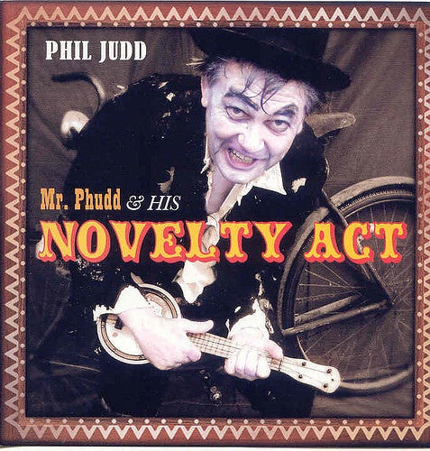 JUDD PHIL-MR PHUDD & HIS NOVELTY ACT CD VG