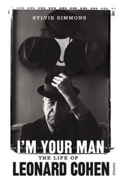 COHEN LEONARD-I'M YOUR MAN THE LIFE OF LEONARD COHEN SYLVIE SIMMONS BOOK VG