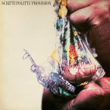 SCRITTi POLITTI-PROVISION LP VG+ COVER VG+