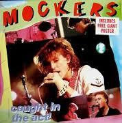 MOCKERS-CAUGHT IN THE ACT LP NM COVER VG+