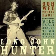 LONG JOHN HUNTER-OOH WEE PRETTY BABY! VINYL *NEW*