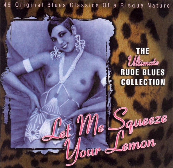 LET ME SQUEEZE YOUR LEMON: RUDE BLUES COLLECTION-VARIOUS 2CD VG