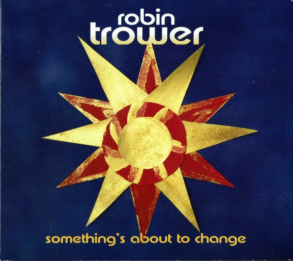 TROWER ROBIN-SOMETHING'S ABOUT TO CHANGE CD VG