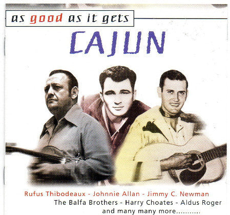 AS GOOD AS IT GETS: CAJUN-VARIOUS ARTISTS 2CD VG