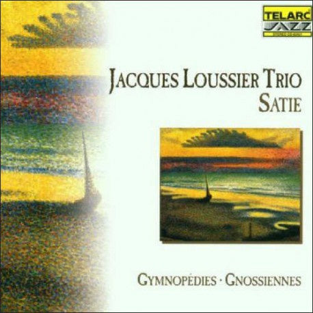 LOUSSIER JACQUES TRIO-SATIE: GYMNOPEDIES - GNOSSIENNES CD *NEW*