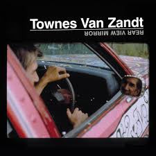 VAN ZANDT TOWNES-REAR VIEW MIRROR 2LP *NEW*