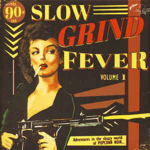SLOW GRIND FEVER VOL 1-VARIOUS ARTISTS LP *NEW*