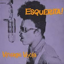 ESQUERITA-VINTAGE VOOLA LP *NEW*