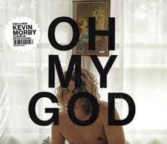 MORBY KEVIN-OH MY GOD CD *NEW*