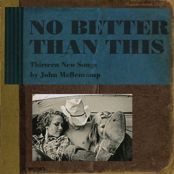 MELLENCAMP JOHN-NO BETTER THAN THIS CD G