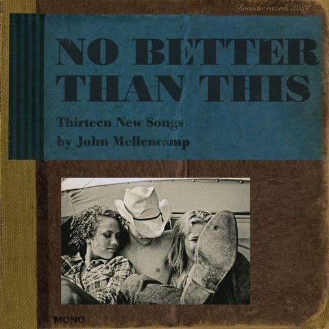 MELLENCAMP JOHN-NO BETTER THAN THIS CD G