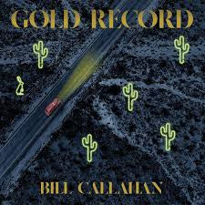 CALLAHAN BILL-GOLD RECORD CD *NEW*