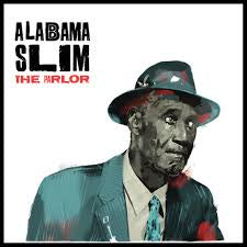 ALABAMA SLIM-THE PARLOR CD *NEW*