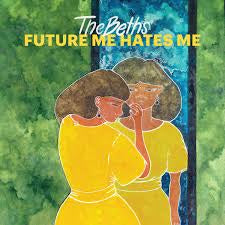 BETHS THE-FUTURE ME HATES ME ORANGE VINYL LP NM COVER VG+