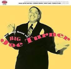 TURNER BIG JOE-VERY BEST OF CD *NEW*