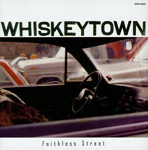 WHISKEYTOWN-FAITHLESS STREET CD VG