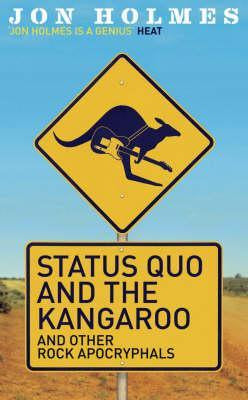 STATUS QUO AND THE KANGAROO-JON HOLMES BOOK VG