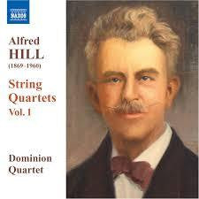 HILL ALFRED - STRING QUARTETS VOL 1 CD *NEW*
