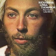 THOMPSON RICHARD & LINDA-POUR DOWN LIKE SILVER LP *NEW*
