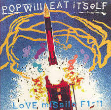 POP WILL EAT ITSELF-LOVE MISSILE F1-11 12" EP EX COVER EX